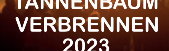 Tannenbaumverbrennen 2023